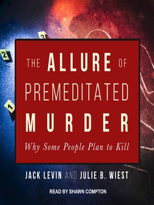 cover image of The Allure of Premeditated Murder